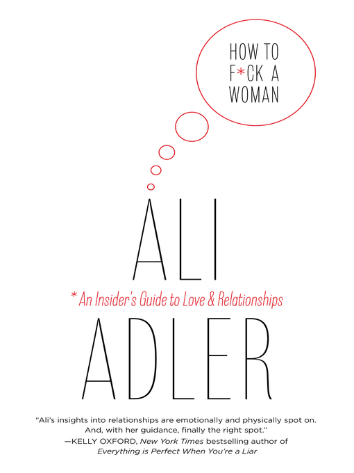 Title details for How to F*ck a Woman by Ali Adler - Available